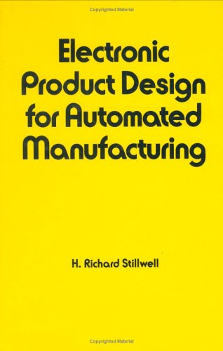 Electronic Product Design for Automated Manufacturing (Electrical and Computer Engineering)