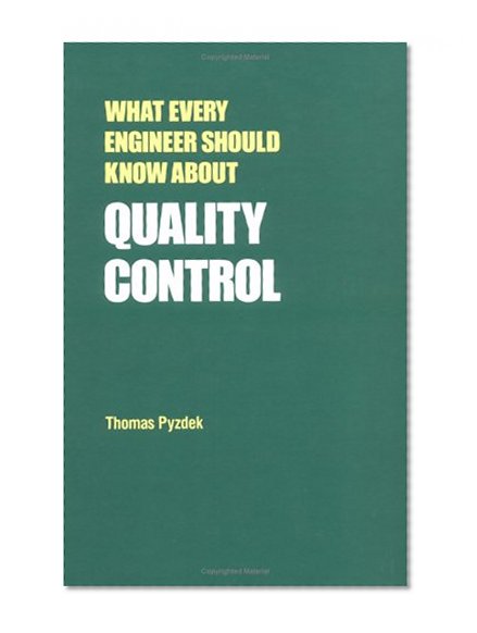 What Every Engineer Should Know about Quality Control
