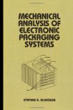 Mechanical Analysis of Electronic Packaging Systems (Mechanical Engineering)