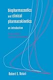 Biopharmaceutics and Clinical Pharmacokinetics: An Introduction, Fourth Edition,