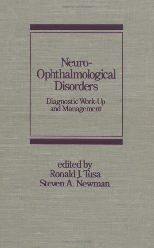 Neuro-Ophthalmological Disorders: Diagnostic Work-Up and Management (Neurological Disease and Therapy)