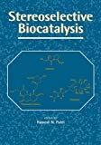 Stereoselective Biocatalysis
