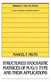 Structured Stochastic Matrices of M/G/1 Type and Their Applications (Probability: Pure and Applied)