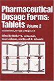 Pharmaceutical Dosage Forms: Tablets, Vol. 2,  2nd Edition
