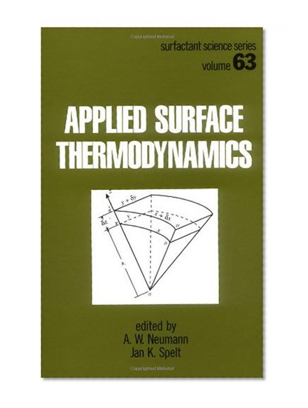 Applied Surface Thermodynamics (Surfactant Science)