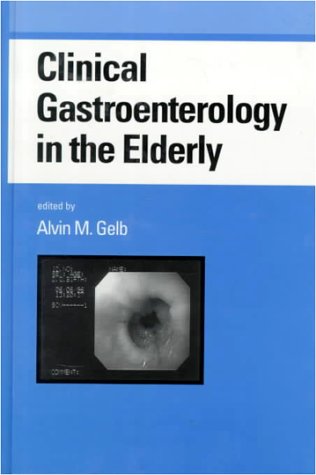 Clinical Gastroenterology in the Elderly (Gastroenterology and Hepatology)