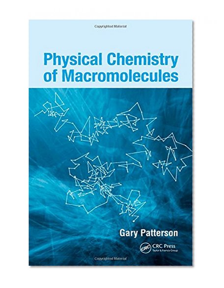 Physical Chemistry of Macromolecules