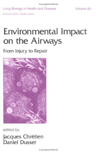 Environmental ImPatt on the Airways: From Injury to Repair (Lung Biology in Health and Disease)