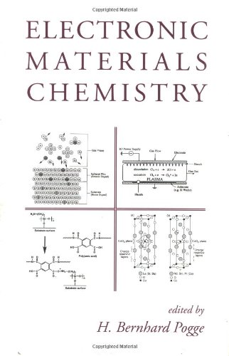 Electronic Materials Chemistry: An Introduction to Device Processes and Materials Systems