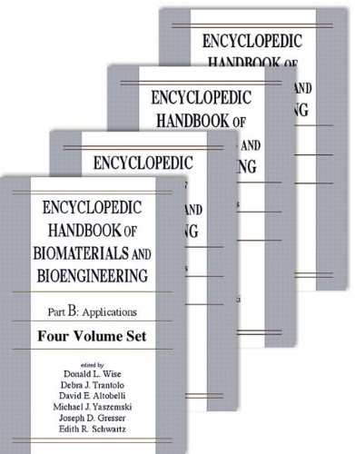Encyclopedic Handbook of Biomaterials and Bioengineering: Part B: Applications 4V Set