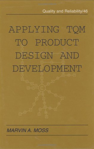 Applying TQM to Product Design and Development (Quality and Reliability)