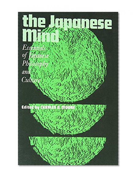 The Japanese Mind: Essentials of Japanese Philosophy and Culture (East West Center Book)