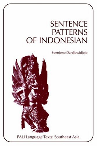 Sentence Patterns of Indonesian (Pali Language Texts : Southeast Asia) (English and Indonesian Edition)