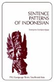 Sentence Patterns of Indonesian (Pali Language Texts : Southeast Asia) (English and Indonesian Edition)