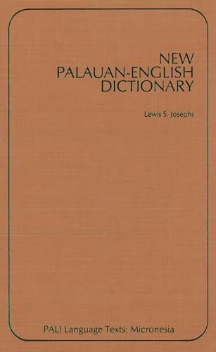 New Palauan-English Dictionary (PALI Language Texts―Micronesia)