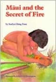 Maui and the Secret of Fire (Kolowalu Book)