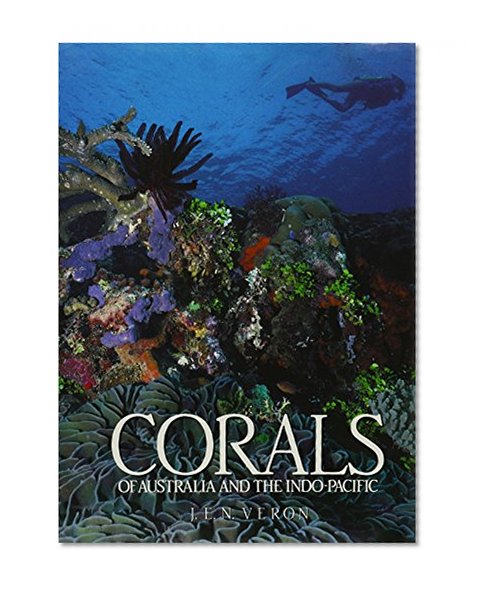 Veron: Corals of Australia and the Indo-Pacific