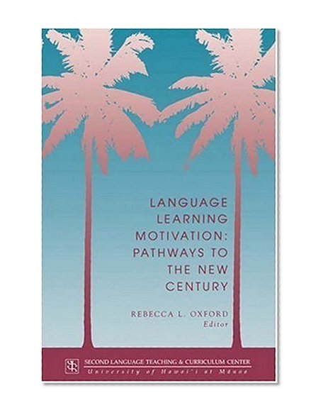 Language Learning Motivation: Pathways To The New Century (Technical Report)