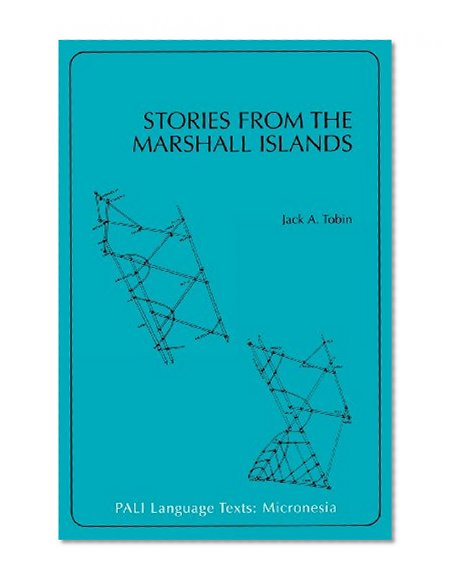 Stories From The Marshall Islands (Pali Language Texts)