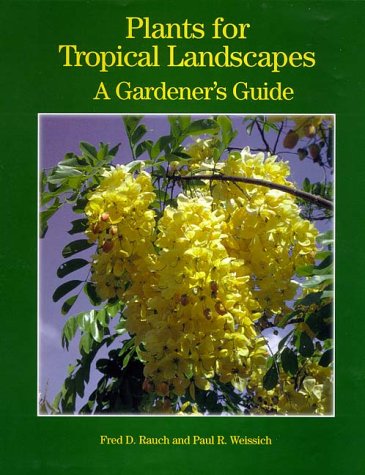 Book Cover Plants for Tropical Landscapes: A Gardener's Guide