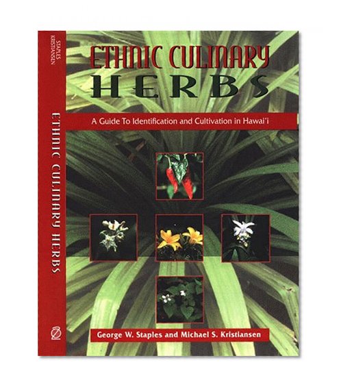 Ethnic Culinary Herbs: A Guide to Identification and Cultivation in Hawaii