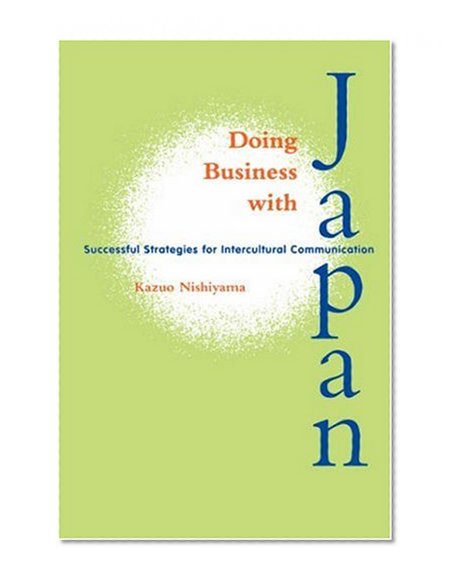 Doing Business with Japan: Successful Strategies for Intercultural Communication (Latitude 20 Books)