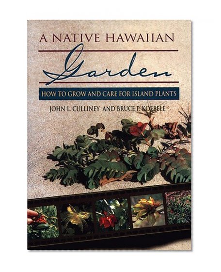 Culliney: A Native Hawaiian Garden