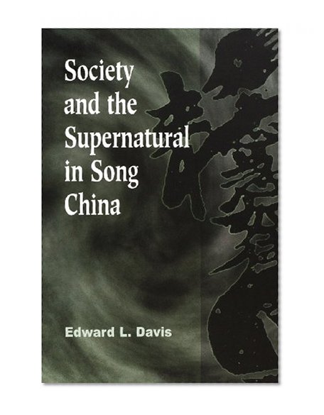 Society and the Supernatural in Song China
