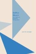 Skillful Means: The Heart of Buddhist Compassion (Monographs of the Society for Asian & Comparative Philosophy)