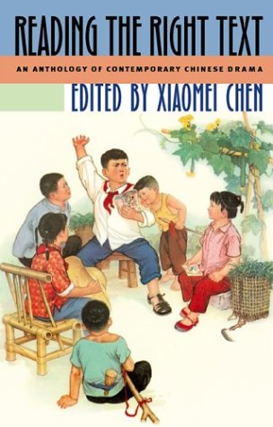 Reading the Right Text: An Anthology of Contemporary Chinese Drama