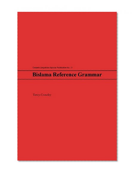 Bislama Reference Grammar (Oceanic Linguistics Special Publication, 31) (English and Bislama Edition)