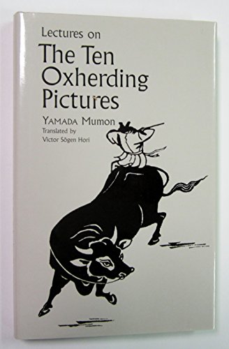 Lectures On The Ten Oxherding Pictures