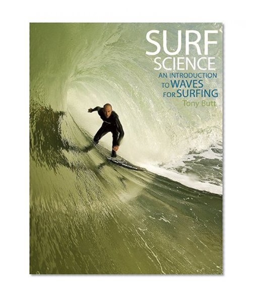 Book Cover Surf Science: An Introduction to Waves for Surfing