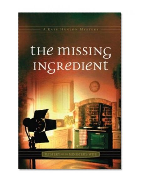 The Missing Ingredient (Mystery and the Minister's Wife) (Mystery and the Minister's Wife (Unnumbered))