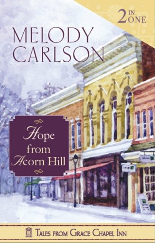 Tales from Grace Chapel Inn: 2-n-1 Hope from Acorn Hill
