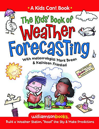Book Cover The Kids' Book of Weather Forecasting (Kids Can!)