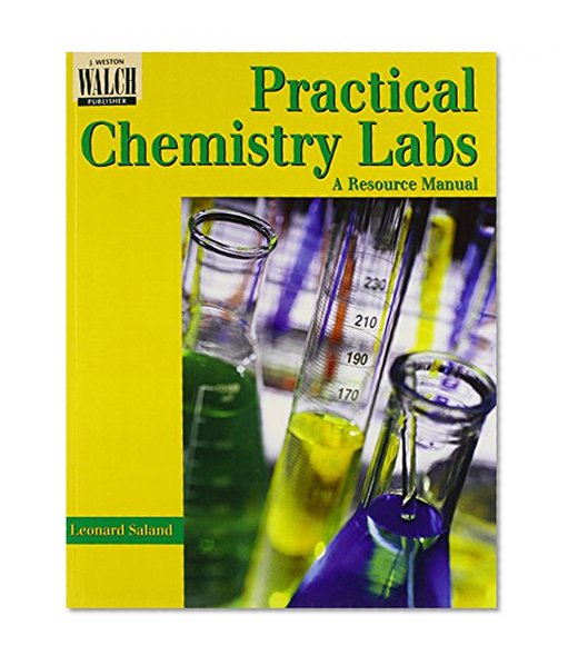 Practical Chemistry Labs: A Resource Manual
