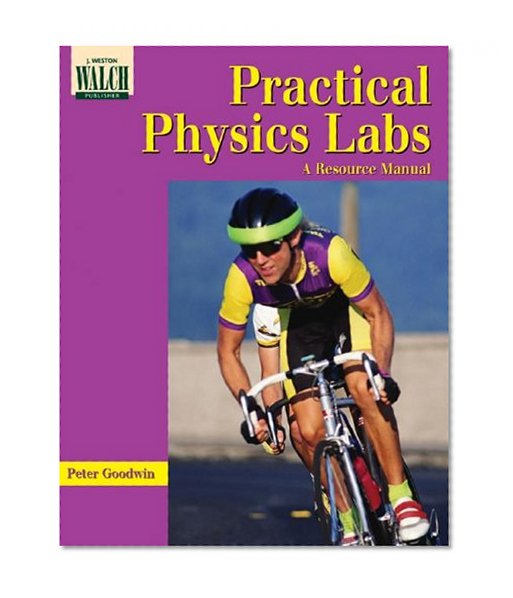 Practical Physics Labs: A Resource Manual