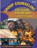 Group Counseling for School Counselors: A Practical Guide