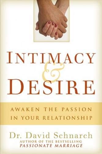 Book Cover Intimacy & Desire: Awaken the Passion in Your Relationship