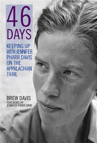 Book Cover 46 Days: Keeping Up With Jennifer Pharr Davis on the Appalachian Trail