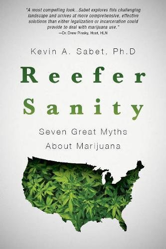 Book Cover Reefer Sanity: Seven Great Myths About Marijuana