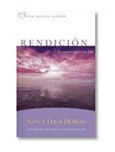 RendiciÃ³n: El corazÃ³n en paz con Dios (Aviva Nuestro Corazon) (Spanish Edition)