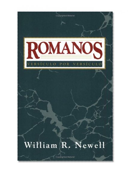 Romanos: Versículo por versículo (Spanish Edition)