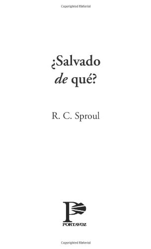 Salvado de que?: Saved from What? (Spanish Edition)