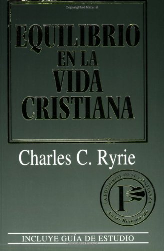 Equilibrio en la vida cristiana (Spanish Edition)