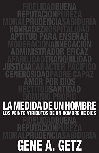 Book Cover Medida de un hombre, La: Los veinte atributos de un hombre de Dios (Spanish Edition)