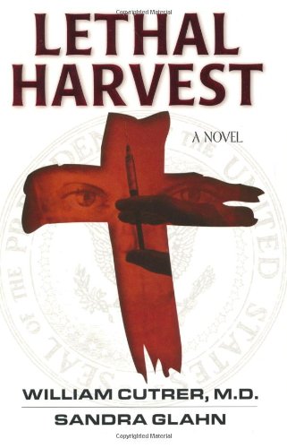 Lethal Harvest (Bioethics Series #1)