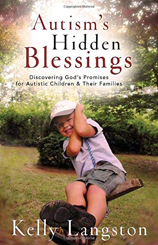 Book Cover Autism's Hidden Blessings: Discovering God's Promises for Autistic Children & Their Families