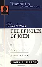 Book Cover Exploring the Epistles of John (John Phillips Commentary Series) (The John Phillips Commentary Series)